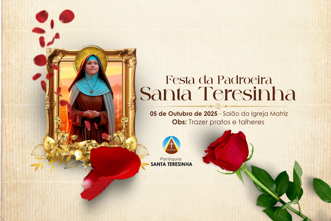 Festa da Padroeira Santa Teresinha