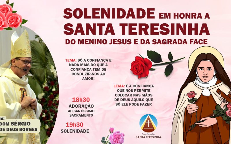 Solenidade em honra a Santa Teresinha do Menino Jesus